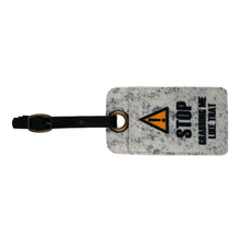 Load image into Gallery viewer, Stop Luggage Tag, M-6123